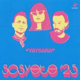 Yaygara - Sosyete '25